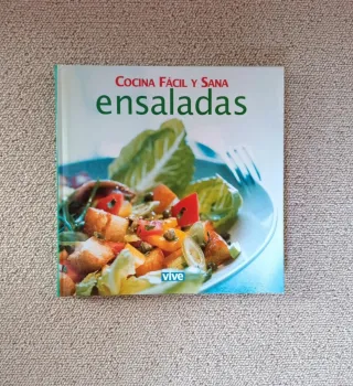 Cocina fácil y sana. Ensaladas
