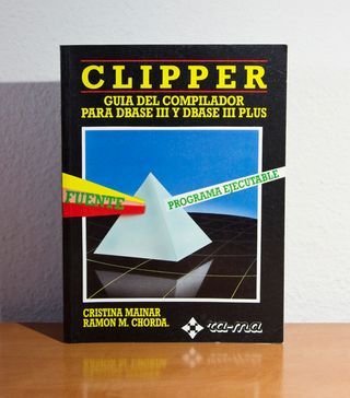 CLIPPER. GUÍA DEL COMPILADOR PARA DBASE III Y PLUS