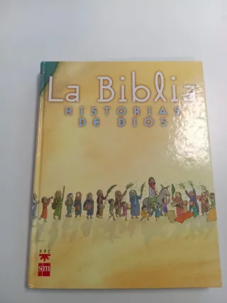 La Biblia. Historias de Dios