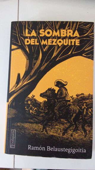 La sombra del mezquite