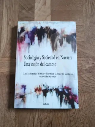 Sociología y sociedad en Navarra una visión del...