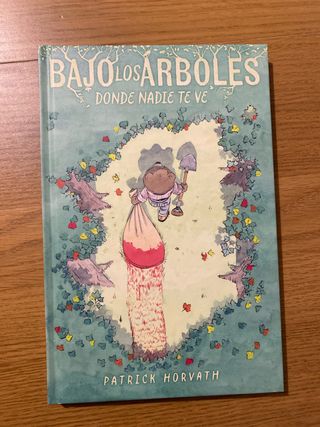 Bajo los árboles, donde nadie te ve