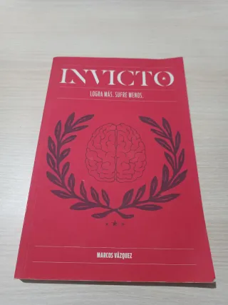 Libro Invicto: Logra Más, Sufre Menos.