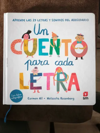Un cuento para cada letra. Aprende las 29 letra...