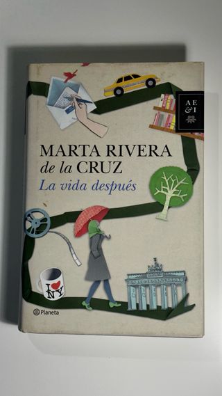 La vida después Marta Rivera de la Cruz novela
