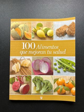 Libro 100 alimentos que mejoran tu salud