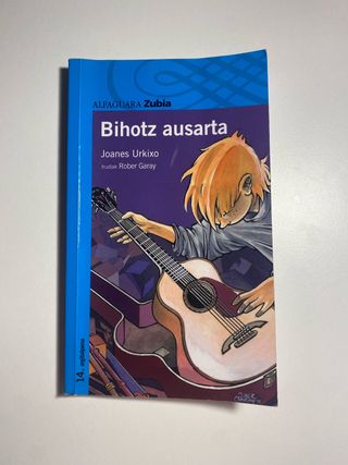 BIHOTZ AUSARTA - ZUBIA (Basque Edition)