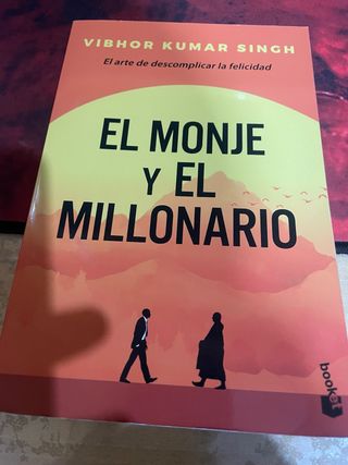 El monje y el millonario: El arte de descomplic...