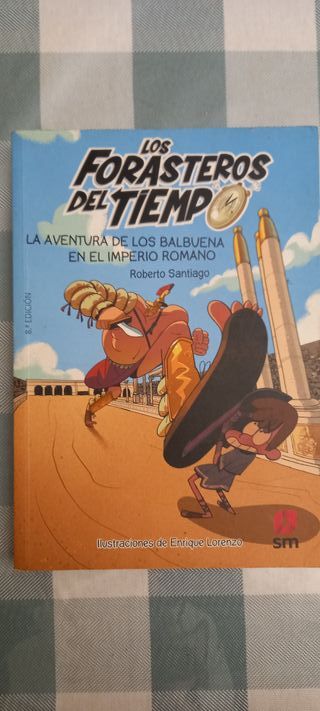 Los Forasteros del Tiempo 3: La aventura de los...