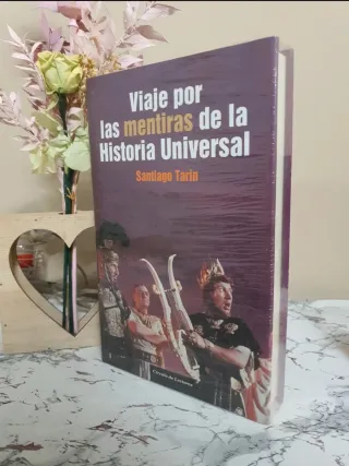 Viaje por las mentiras de la Historia Universal