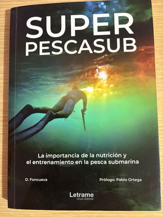 Super Pescasub: Nutrición y Entrenamiento