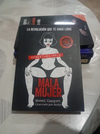 Mala mujer: La revolución que te hará libre