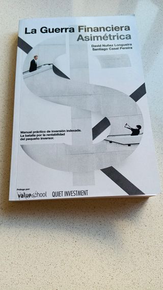 La Guerra Financiera Asimétrica: Manual práctic...