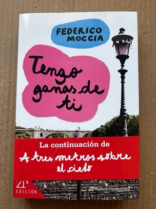 Libros: A 3 metros sobre cielo y Tengo ganas de ti