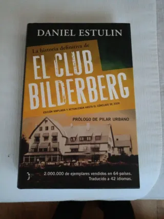 La historia definitiva del Club Bilderberg (Bro...