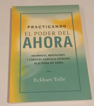 Practicando El Poder del Ahora