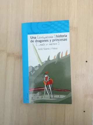 UNA (ESTUPENDA) HISTORIA DE DRAGONES Y PRINCESA...