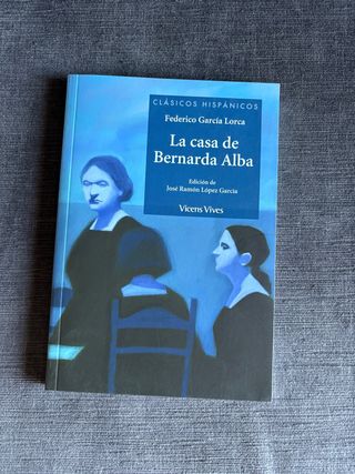 La Casa De Bernarda Alba (Clasicos Hispanicos /...