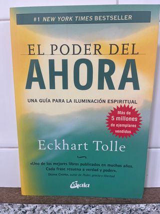 El poder del ahora: Una guía para la iluminació...