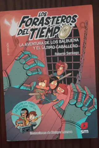 Los Forasteros del Tiempo 2: La aventura de los...