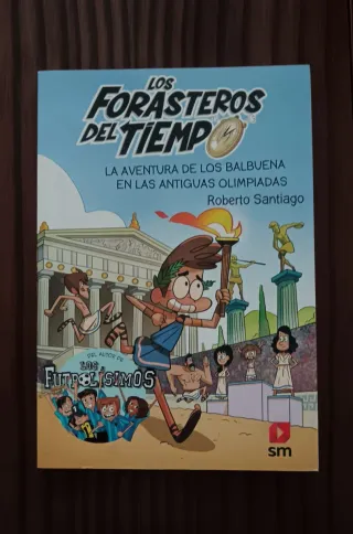 Los Forasteros del Tiempo 8: La aventura de los...