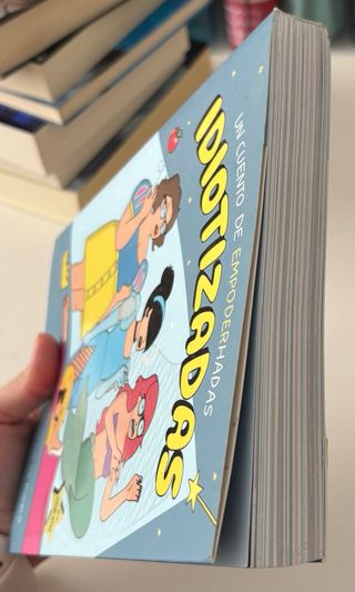 Idiotizadas: Un cuento de empoderhadas