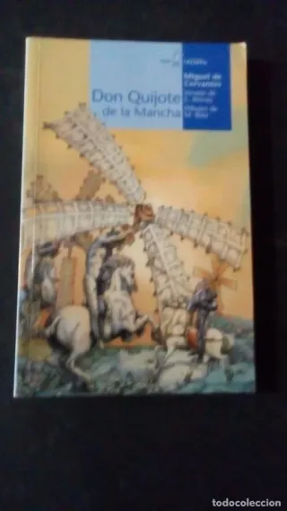 Don Quijote de la Mancha. Miguel de Cervantes