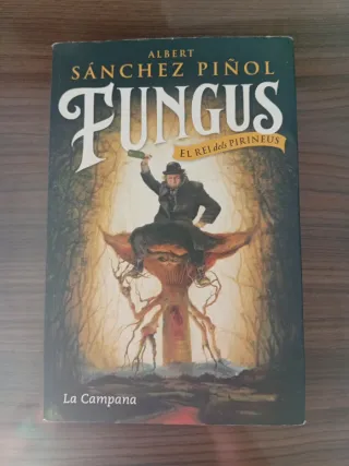 Fungus (edició en català): El rei dels Pirineus