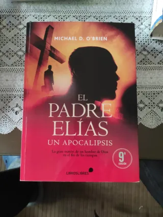 El padre Elías: Un Apocalipsis: Un Apocalipsis ...