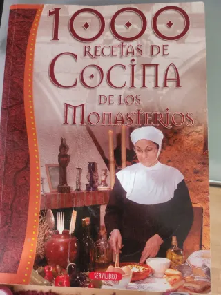 Las mil recetas de cocina de los monasterios