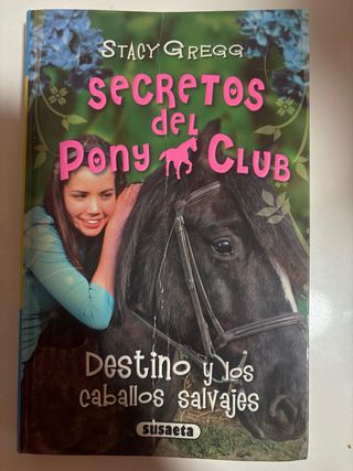 Destino y los caballos salvajes (Secretos Del P...