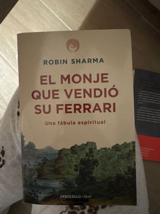 El monje que vendió su Ferrari: Una fábula espi...