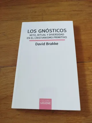 Los gnósticos: Mito, ritual y diversidad en el ...