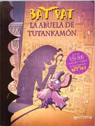 La abuela de Tutankamón (Serie Bat Pat 3)