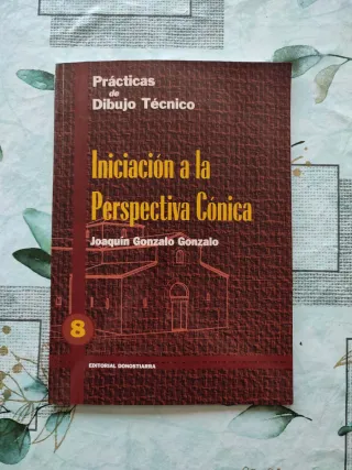 P.D.T. Nº 8: Iniciación a la perspectiva cónica.