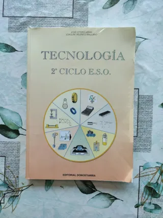Tecnología. 2º ciclo E.S.O. Editorial Donostiarra.