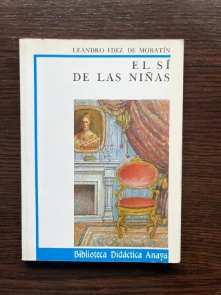 El Sí de las Niñas (Biblioteca Didactica Anaya)...