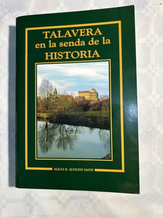Talavera en la senda de la Historia