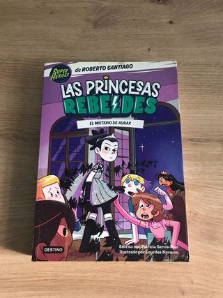 Las Princesas Rebeldes 5. El misterio de Aurax