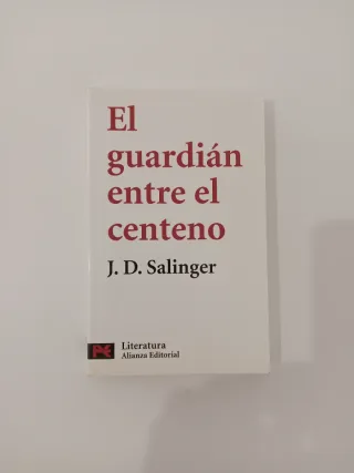 El guardián entre el centeno. J.D. Salinger