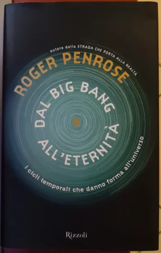 Dal Big Bang all'eternità. I cicli temporali ch...