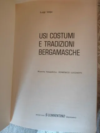Libro Usi e Costumi e Tradizioni Bergamasche