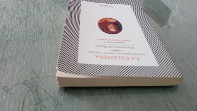 La Celestina: Tragicomedia de Calisto y Melibea...