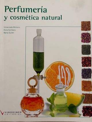 Perfumería y cosmética natural (Spanish Edition)