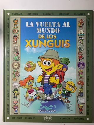 La vuelta al mundo de los Xunguis (Colección Lo...