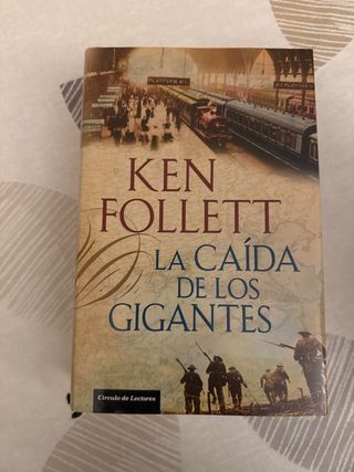 La Caida De Los Gigantes de Ken Follet