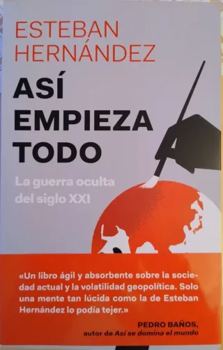 Así empieza todo: La guerra oculta del siglo XXI