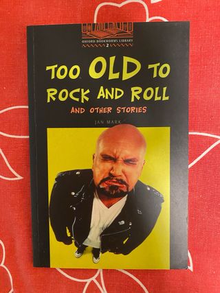 Libro Too old to rock and roll