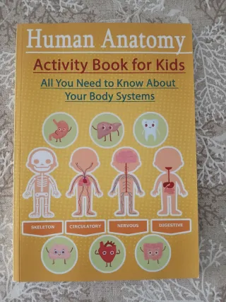 Human Anatomy Activity Book for Kids All You Ne...