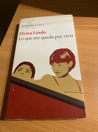 Lo que me queda por vivir - Elvira Lindo